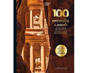 100 merveilles du monde à couper le souffle - Clémentine Santerre - Larousse - broché - Beau livre
