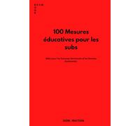 100 Mesures éducatives pour les subs: Idées pour les hommes dominants et les femmes dominantes
