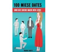 100 Miese Dates