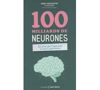 100 Milliards De Neurones - Le Livre Qui T'apprend À Mieux Apprendre
