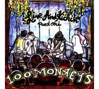 100 Monkeys - Live and Kickin part one