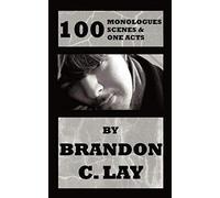 100 Monologues, Scenes And One Acts