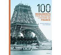 100 monuments pour raconter l'histoire de France