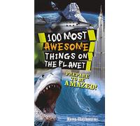 100 Most Awesome Things On The Planet