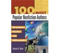 100 Most Popular Nonfiction Authors by Bernard A. Drew Bernard A. Drew (Auteur)