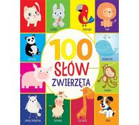 100 mots. Animals - Collective compilation (Buch auf Polnisch)