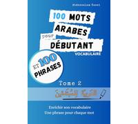 100 Mots arabes pour débutant Tome 2
