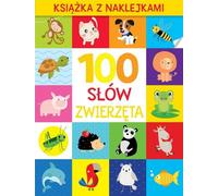 100 mots. Les animaux. Livre d'autocollants