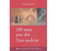 100 mots pour dire l'Iran moderne