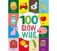 100 mots. Wieś - Compilation collective (Buch auf Polnisch)
