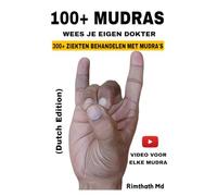 100+ MUDRAS: Dutch Edition