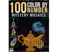 100 Mystery Color by Number Mosaics: Reveal 100 Hidden Pixel Art Designs on Black Background | A Relaxing Color by Number Activity Book for Adults & ... Triangles, Hexagons, Dots & Diamonds