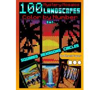 100 Mystery Mosaics Color by Number Quest 3 in 1: Landscapes: Mosaic Coloring Book for Adults with Squares, Hexagons and Circles, Color Quest on Black Paper