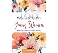 100 Need-To-Know Tips For Young Women