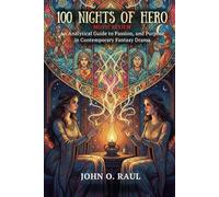 100 NIGHTS OF HERO MOVIE REVIEW: An Analytical Guide to Passion, Pain, and Purpose in Contemporary Fantasy Drama