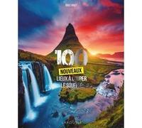 100 nouveaux lieux à couper le souffle Brice Gruet (Auteur)