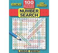 100 Number Search Puzzles: Number Search Puzzle Book for Adults and Seniors, 8.5" x 11" Large Print-Edition, with Solutions, Volume 04 (Search and Find)