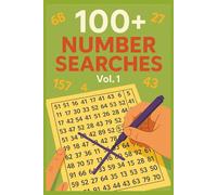100+ Number Searches for Kids, Teens, Adults & Seniors: Vol. 1: Fun and Challenging Number Search Puzzles for All Ages and Skill Levels: 12 Number ... Combinations · Full Answer Key in the Back
