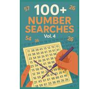 100+ Number Searches for Kids, Teens, Adults & Seniors: Vol. 4: Fun and Challenging Number Search Puzzles for All Ages and Skill Levels: 12 Number ... Combinations · Full Answer Key in the Back