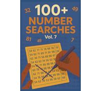 100+ Number Searches for Kids, Teens, Adults & Seniors: Vol. 7: Fun and Challenging Number Search Puzzles for All Ages and Skill Levels: 12 Number ... Combinations · Full Answer Key in the Back