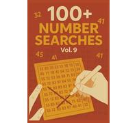 100+ Number Searches for Kids, Teens, Adults & Seniors: Vol. 9: Fun and Challenging Number Search Puzzles for All Ages and Skill Levels: 12 Number ... Combinations · Full Answer Key in the Back
