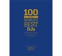 100 of The World's Best DJs