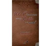 100 Oraciones Contra El Diablo Y El Mal Aa Vv (Auteur)