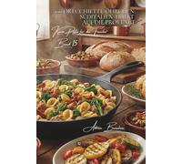 100 Orecchiette-Öhrchen: Süditalien trifft auf die Provence: Eine Geschmacksreise zwischen italienischer Tradition und mediterraner Sonne