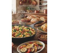 100 Orecchiette-Öhrchen: Süditalien trifft auf die Provence: Eine Geschmacksreise zwischen italienischer Tradition und mediterraner Sonne