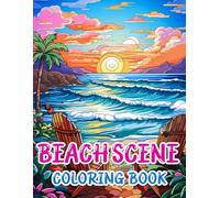100 Page beach scene coloring book: A relaxing Ocean and Beach Themed coloring book, 100 Page Summer Coloring Book For Adult, summer adventures relaxation coloring book