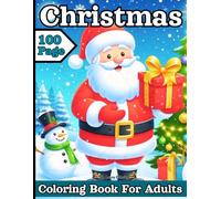 100 Page Christmas Coloring Book For Adults: Large Print Winter Coloring Book for Kids, Adults and Seniors | Easy & Simple Merry Christmas Coloring ... Winter Christmas Scenes Coloring Book )