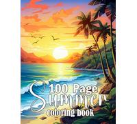100 page summer coloring book: 100 Page Summer beach scene coloring book for adults, An Adult Coloring Book Featuring Relaxing Summer Scenes