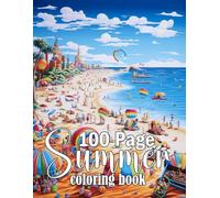 100 Page Summer Coloring Book For Adult: 100 Page Summer beach scene coloring book for adults, An Adult Coloring Book Featuring Relaxing Summer Scenes