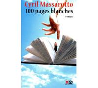 100 pages blanches - Cyril Massarotto - Xo - broché - Roman