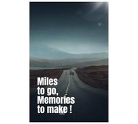 100 Pages Plain Notebook : Motivation on travel, Reminder on Miles to go and Memories to Make: Miles to go, Memories to Make !