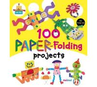 100 Paper-Folding Projects