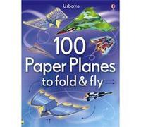 100 Paper Planes to Fold and Fly Andy Tudor (Auteur)