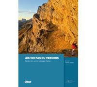 Bernard Jalliffier-Ardent – 100 pas du Vercors NE – Randonnées sur les passages d'antan – Broché