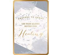 100 Pass-Along Notes For Healing