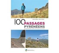 100 Passages pyrénéens Bruno Mateo (Auteur), Bruno Valcke (Auteur)