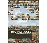 100 Paysages - Expositions D'un Genre