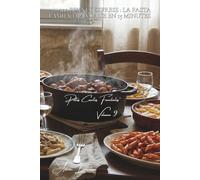 100 pennes express : la pasta family française en 15 minutes: Arrabbiata douce, gratinées, en salade... les pennes qui plaisent à tous