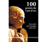 100 pensées du curé d'Ars
