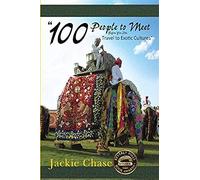 100 People To Meet Before You Die" Travel To Exotic Cultures