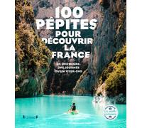 100 Pépites pour découvrir la France - En une heure, une journée ou un week-end - Les Pepites De France - Grund - broché - Guide