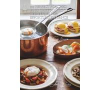 100 Perfect Poached Eggs: The Foolproof Technique for Effortless Elegance: Master the Brasserie-Style Poached Egg Using a Standard Saucepan