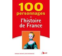 100 Personnages De L'histoire De France