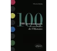 100 personnages incontournables de l'Histoire