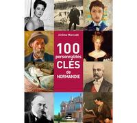 100 Personnalités Clés De Normandie - Jérôme Marcadé - Des Falaises - broché - Essai