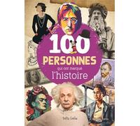 100 personnes qui ont marqué l'histoire